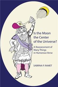 Is the Moon the Center of the Universe?