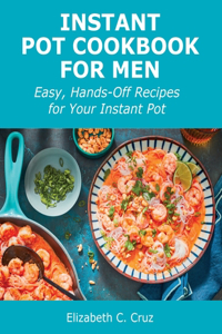 Instant Pot Cookbook for Men