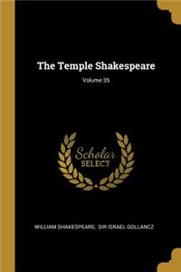 The Temple Shakespeare; Volume 35