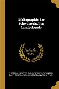 Bibliographie der Schweizerischen Landeskunde