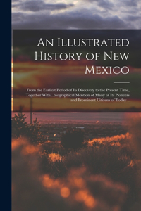 Illustrated History of New Mexico