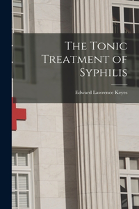 Tonic Treatment of Syphilis