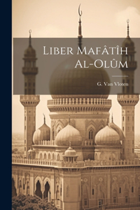 Liber Mafâtîh Al-olûm