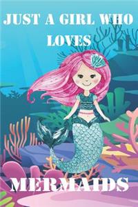 Just A Girl Who Loves Mermaids