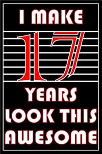 I Make 17 Years Look This Awesome