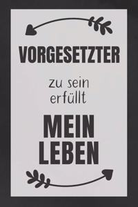 Vorgesetzter zu sein