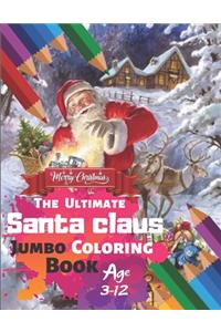Merry Christmas The Ultimate Santa claus Jumbo Coloring Book Age 3-12