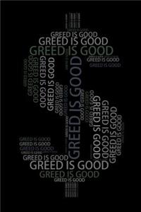 Greed Is Good