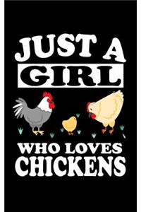 Just A Girl Who Loves Chickens