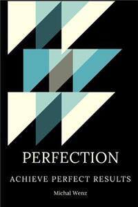 Perfection