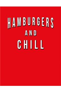 Hamburgers And Chill