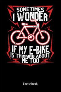 Sometimes I wonder if my e-bike is thinking about me too. Sketchbook