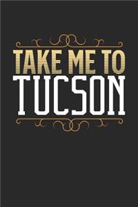 Take Me To Tucson