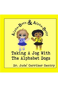 Taking A Jog With The Alphabet Dogs