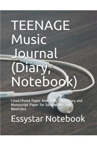 TEENAGE Music Journal (Diary, Notebook)