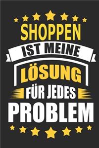 Shoppen ist meine Lösung für jedes Problem