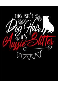This Isn't Dog Hair It's Aussie Butter