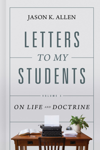 Letters to My Students, Volume 3