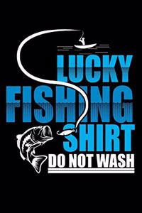 Lucky Fishing Shirt Do Not Wash
