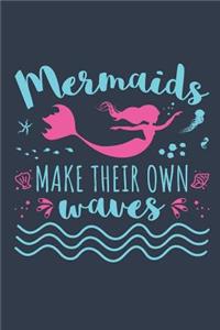 Mermaids Make Their Own Waves