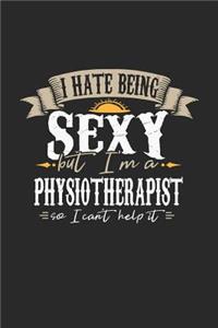 I Hate Being Sexy But I'm a Physiotherapist So I Can't Help It