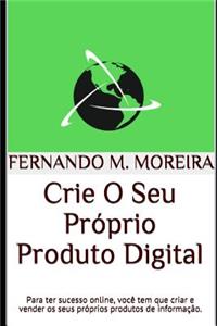 Crie O Seu Próprio Produto Digital