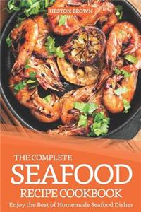 Complete Seafood Recipe Cookbook