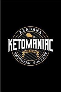 Alabama Ketomaniac Proud Member Ketonian Society