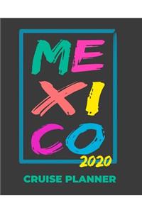 Mexico 2020 Cruise Planner
