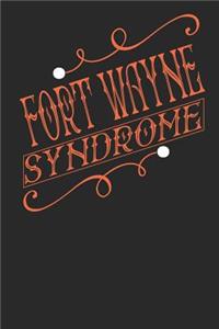 Fort Wayne Syndrome