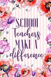 School Teachers Make A Difference