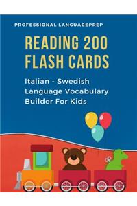 Reading 200 Flash Cards Italian - Swedish Language Vocabulary Builder For Kids