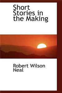 Short Stories in the Making