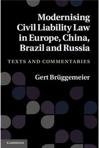 Modernising Civil Liability Law in Europe, China, Brazil and Russia