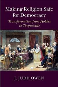 Making Religion Safe for Democracy