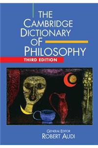 The Cambridge Dictionary of Philosophy