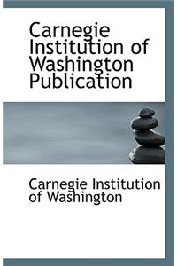 Carnegie Institution of Washington Publication