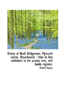History of North Bridgewater, Plymouth County, Massachusetts