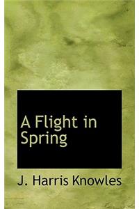 A Flight in Spring
