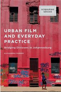 Urban Film and Everyday Practice