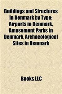 Buildings and Structures in Denmark by Type