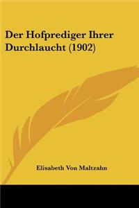 Hofprediger Ihrer Durchlaucht (1902)