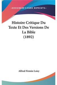 Histoire Critique Du Texte Et Des Versions De La Bible (1892)