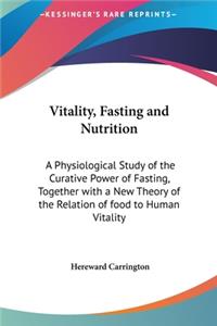 Vitality, Fasting and Nutrition