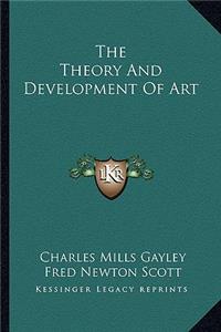 The Theory And Development Of Art