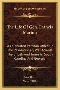 Life of Gen. Francis Marion