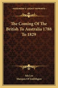 Coming of the British to Australia 1788 to 1829