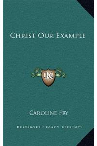 Christ Our Example