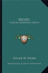 Moses