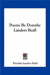 Poems by Dorothy Landers Beall